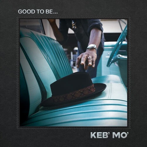 Keb Mo good to be vinyl record album blues