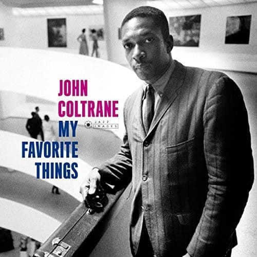 John Coltrane — My Favorite Things – Deaf Man Vinyl