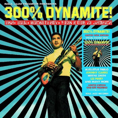 Soul Jazz Records Presents — 300% Dynamite Ska Soul Rocksteady Funk And Dub In Jamaica (RSD)