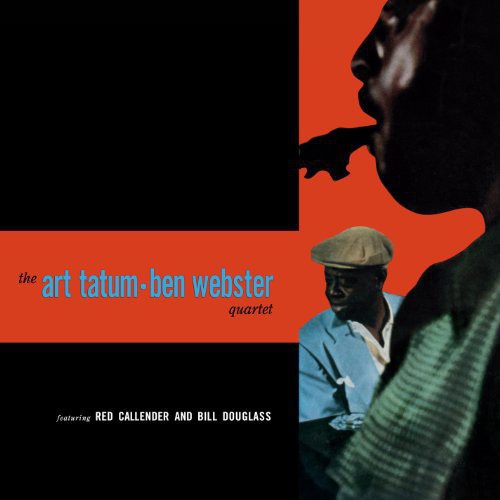 Art Tatum Ben Webster Quartet