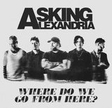 Asking Alexandria Where Do We Go From Here?