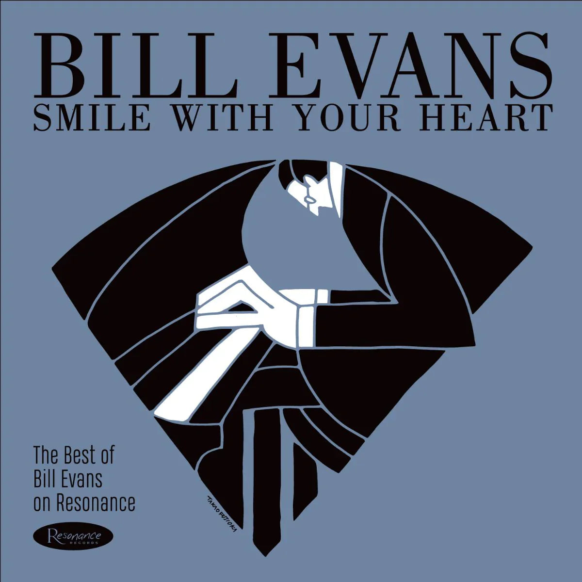 Bill Evans Smile With Your Heart: The Best Of Bill Evans On Resonance