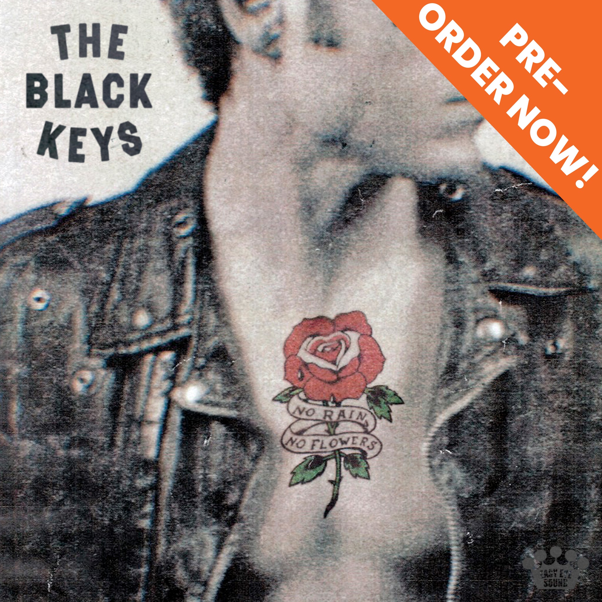 Black Keys No Rain, No Flowers