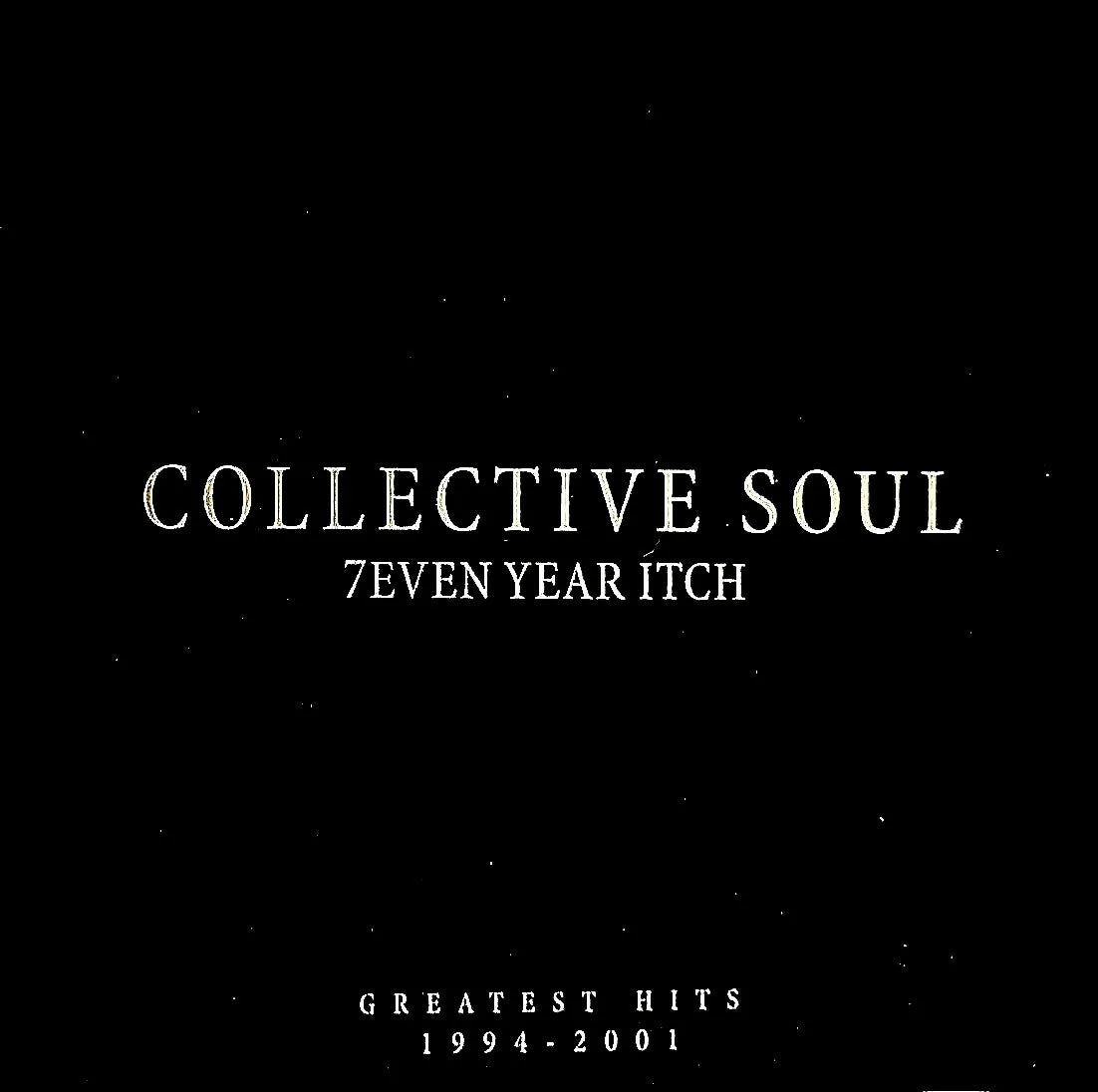 Collective Soul 7even Year Itch: Greatest Hits 1994-2001