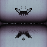 From Ashes To New Reflections