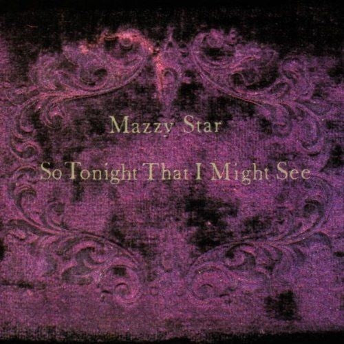 Mazzy Star So Tonight That I Might See LP vinyl record album