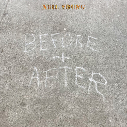 Neil Young Before And After