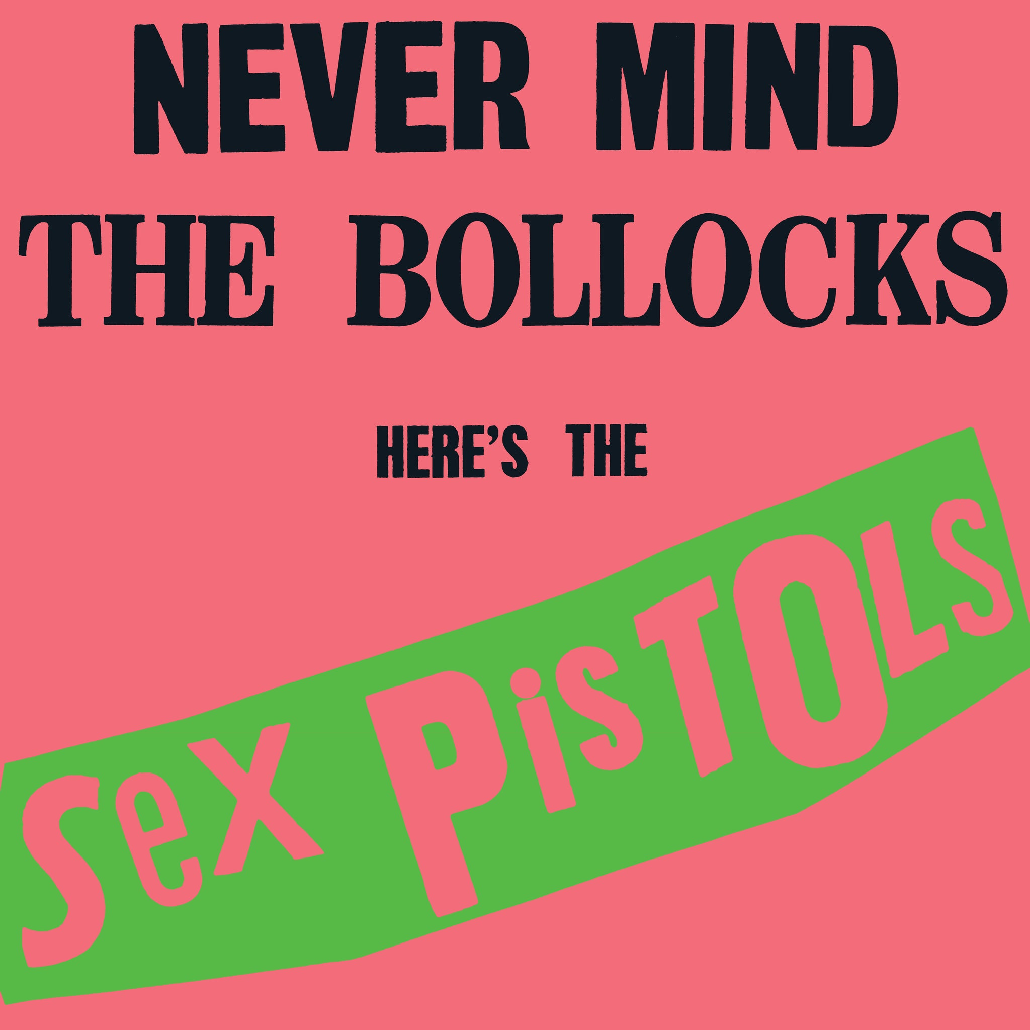 Sex Pistols Never Mind The Bollocks Here’s The Sex Pistols (Rocktober)