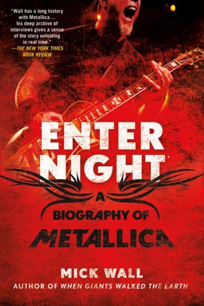 Enter Night A Biography of Metallica Book