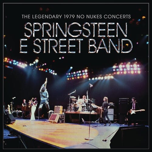 Bruce Springsteen The Legendary 1979 No Nukes Concerts 2