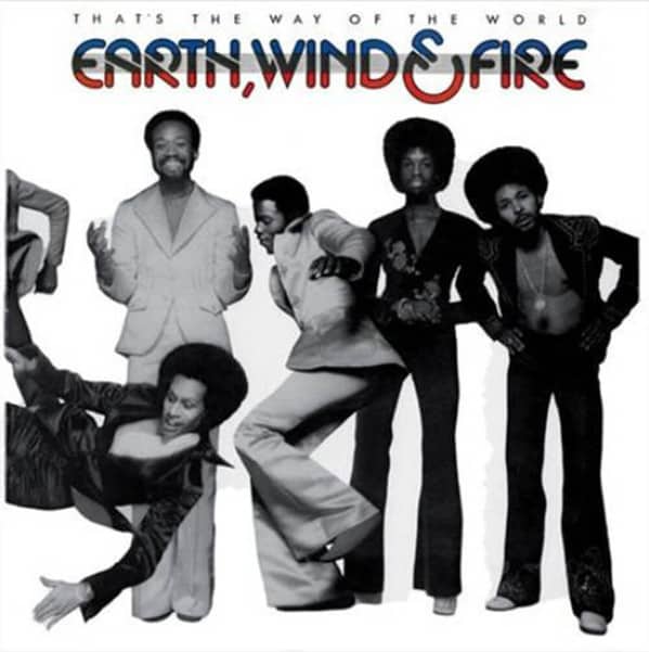 Earth Wind & Fire That's The Way Of The World