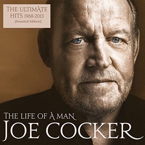 Joe Cocker The Life of a Man Ultimate Hits