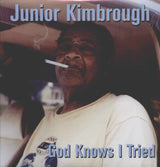 Junior-Kimbrough-God-Knows-I-Tried-F