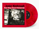 Junior Kimbrough Most Things Haven’t Worked Out 