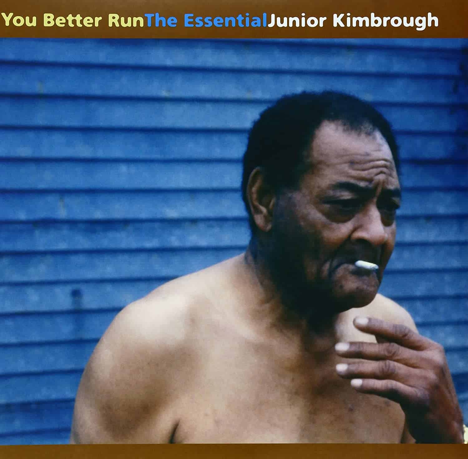 Junior-Kimbrough-You-Better-Run-F
