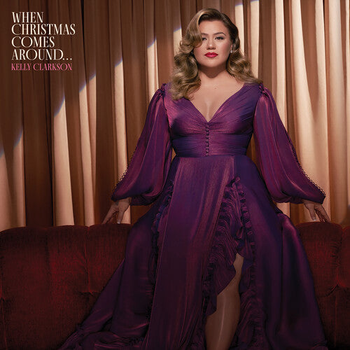 Kelly Clarkson When Christmas Comes Around…