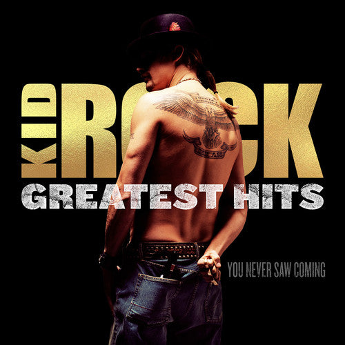Kid Rock Greatest Hits: You Never Saw Coming (2-LP)