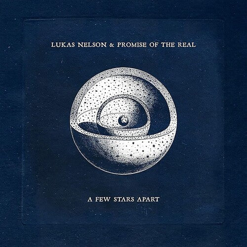 Lukas Nelson & Promise of the Real A Few Stars Apart