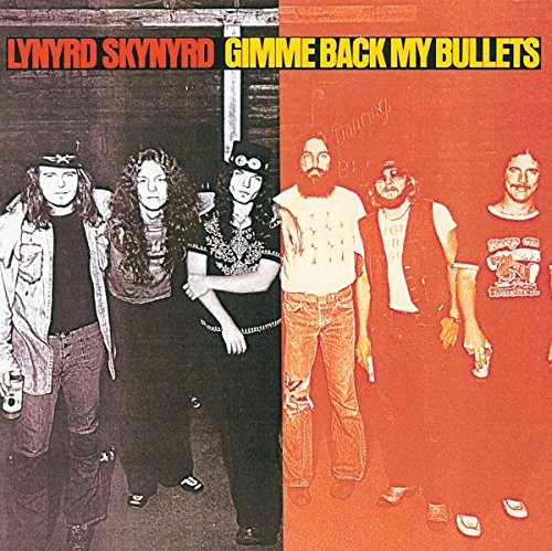 Lynyrd-Skynyrd-Gimme-Back-My-Bullets-F