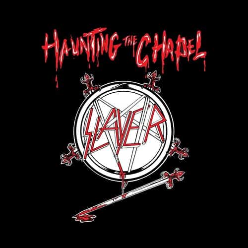 Slayer Haunting The Chapel EP