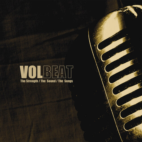 Volbeat The Strength / The Sound / The Songs