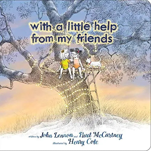 With a Little Help from My Friends (Classic Board Books)