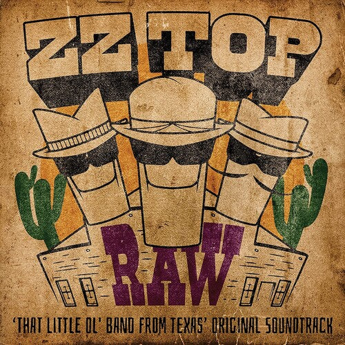 ZZ Top RAW: That Little Ol’ Band From Texas Original Soundtrack