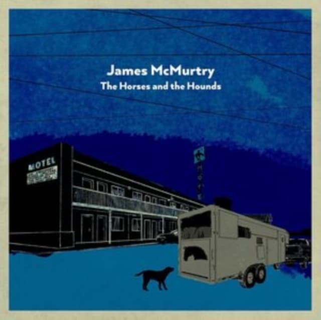 james-mcmurtry-horses-and-the-hounds